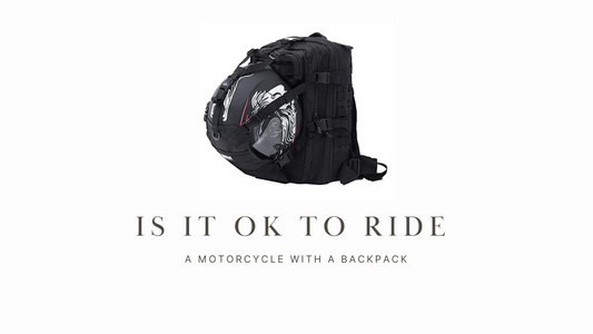 Is It OK to Ride a Motorcycle with a Backpack?