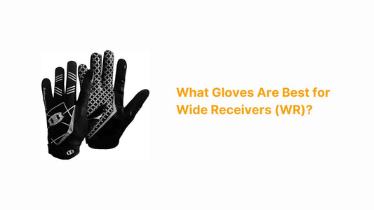 What Gloves Are Best for Wide Receivers (WR)? - Seibertron