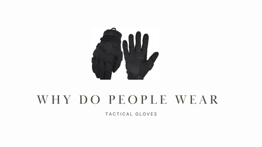 Why Do People Wear Tactical Gloves? - Seibertron